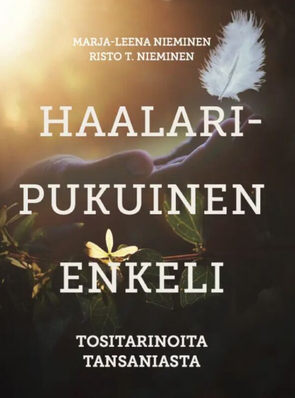 Haalaripukuinen enkeli – tositarinoita Tansaniasta